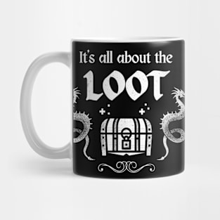 It's About The Loot RPG Gamer Gaming Mug